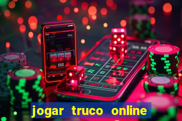 jogar truco online valendo dinheiro